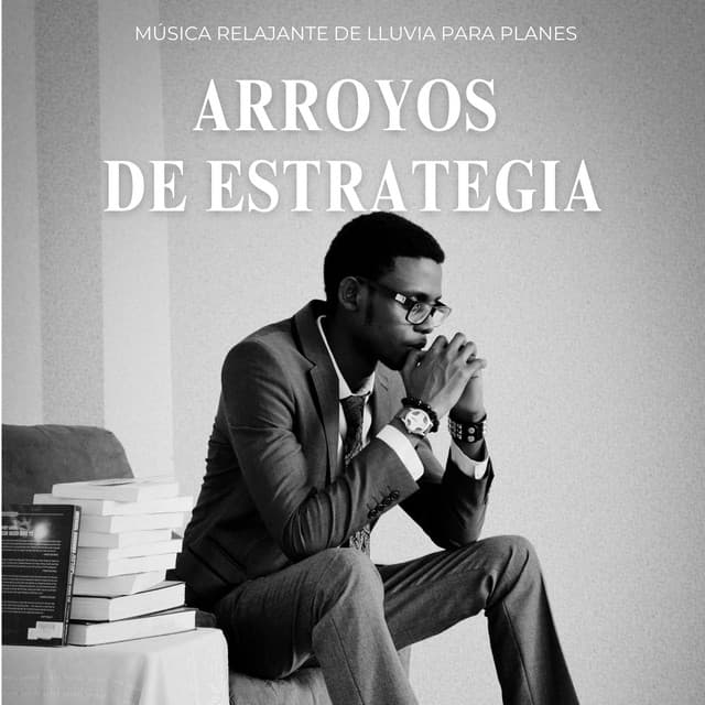 Arroyos De Estrategia: Música Relajante De Lluvia Para Planes - El proyecto de la naturaleza