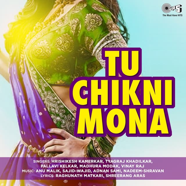 Tu Chikni Mona - Anu Malik