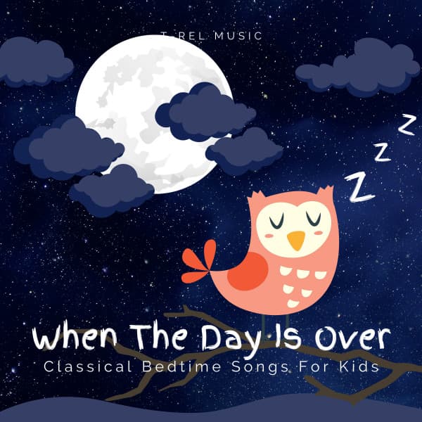 When The Day Is Over - Lullabies For Tired Angels