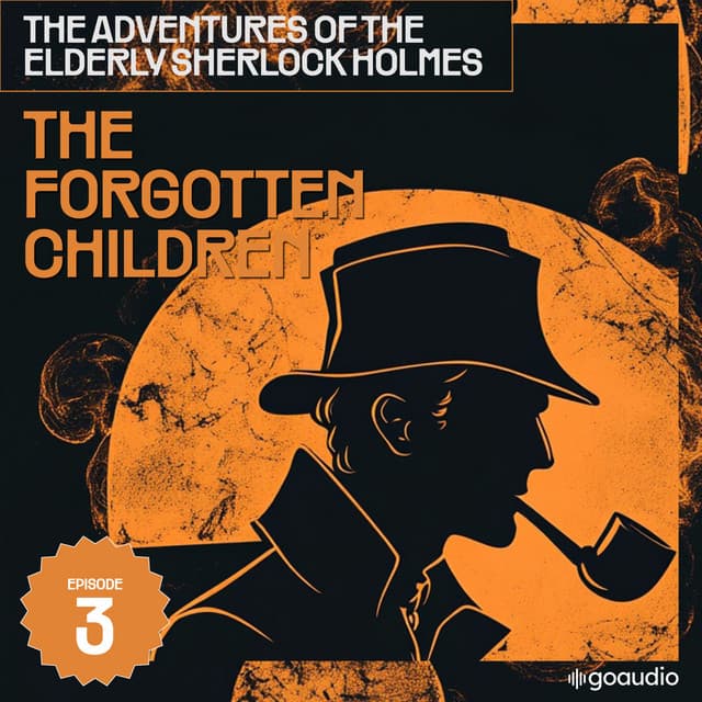 The Forgotten Children - Sherlock Holmes (English)