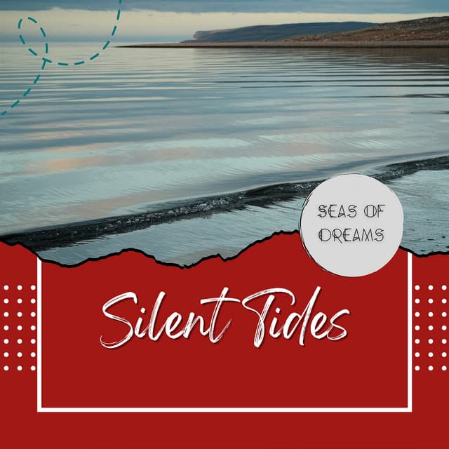 Silent Tides: The Ocean’s Gentle Call - Seas of Dreams