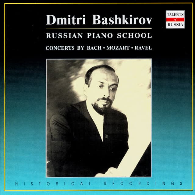 Russian Piano School: Dmitri Bashkirov, Vol. 2 - Dmitri Bashkirov