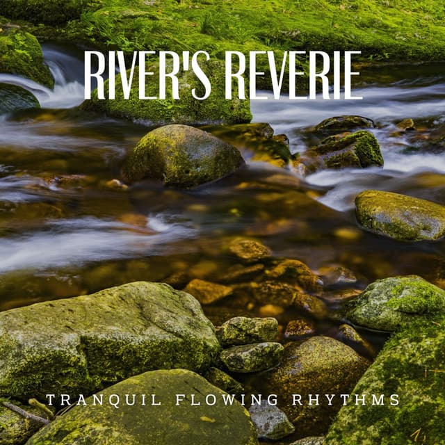 River's Reverie: Serene Waterways - Riverfall Science