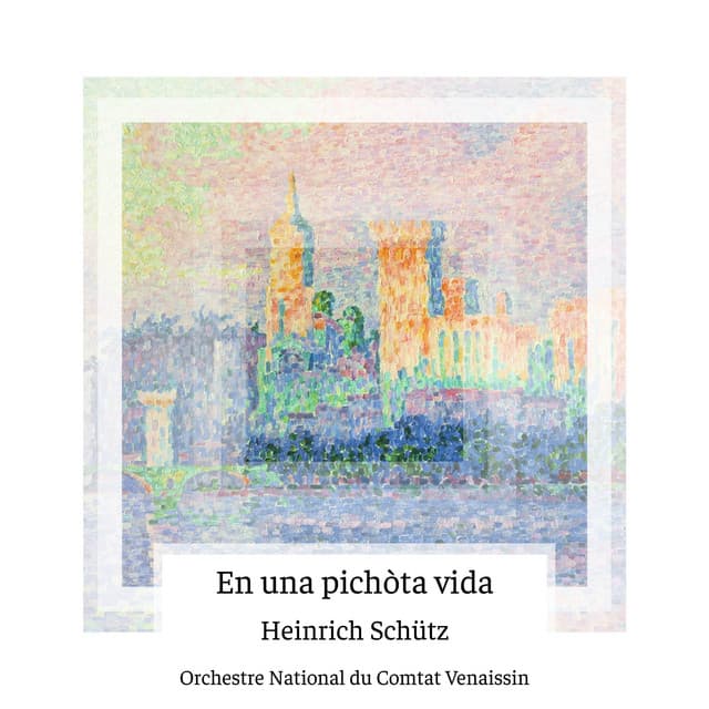 Schütz: En una pichòta vida - Heinrich Schütz