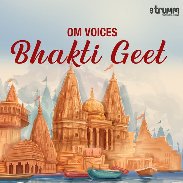 Om Voices Bhakti Geet - Om Voices