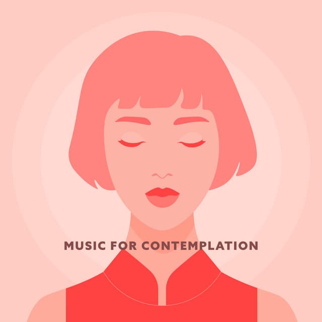 Music for Contemplation: Improve Your Thoughts, Contemplation Exercises, Calm and Cozy Ambience - Spiritual Power Control