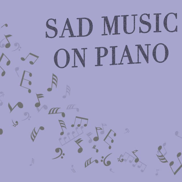 Sad Music on Piano - Instrumental Piano Music