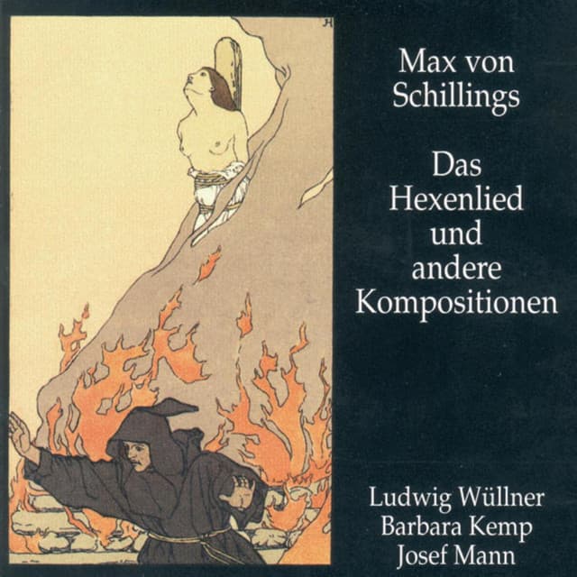 Das Hexenlied und andere Kompositionen - Max von Schillings
