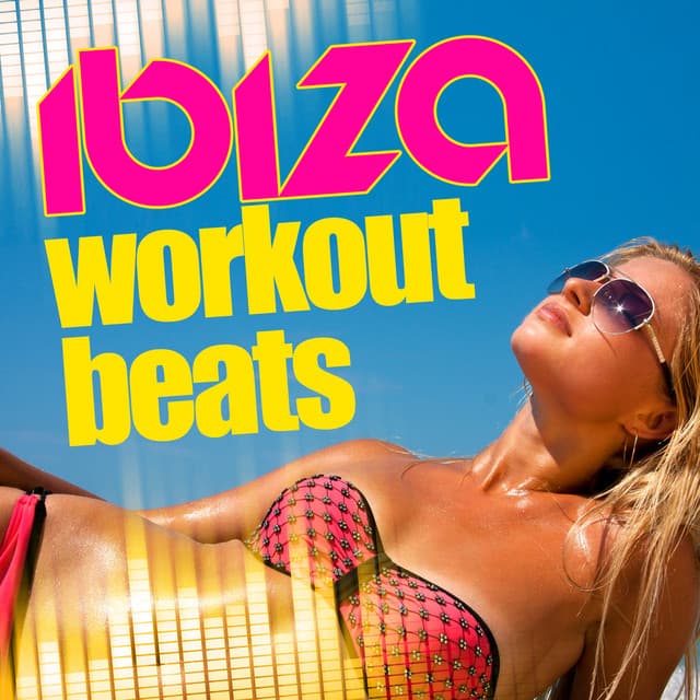 Ibiza Workout Beats - Fitness Beats Playlist