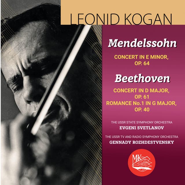 Mendelssohn & Beethoven: Violin Concertos - Leonid Kogan
