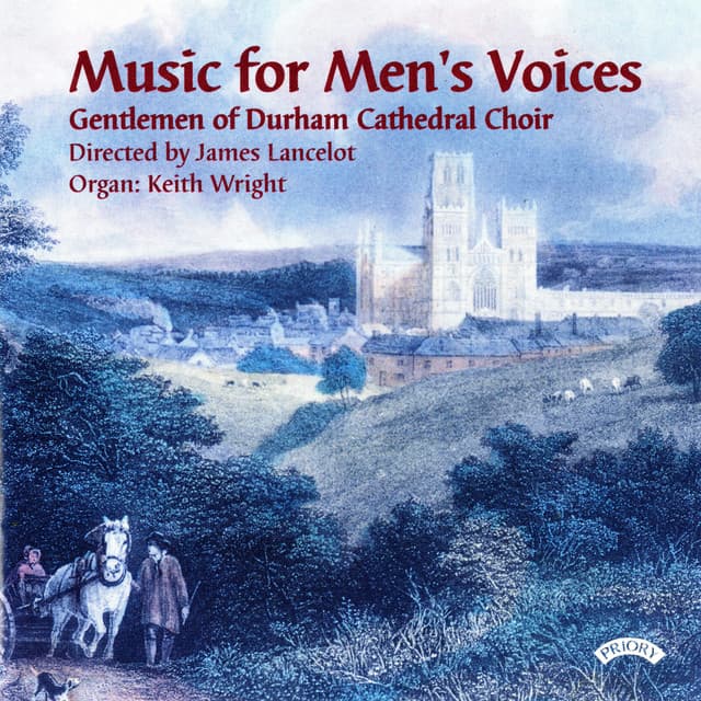 Music for Men's Voices - The Gentlemen Of Durham Cathedral