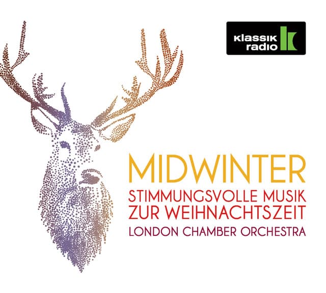 Midwinter - Stimmungsvolle Musik zur Weihnachtszeit - London Chamber Orchestra