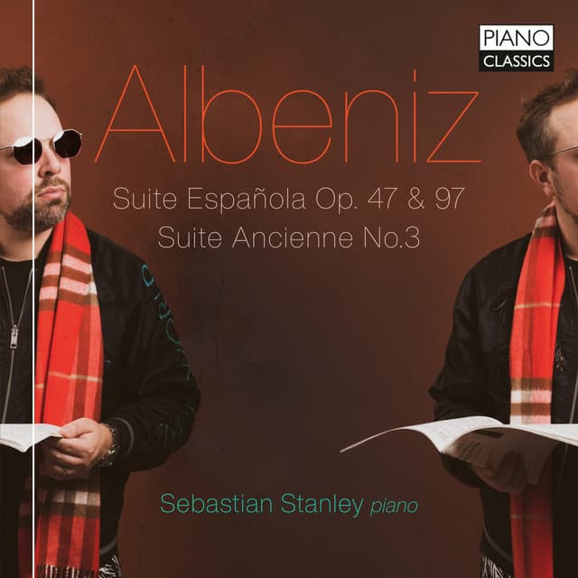 Albéniz: Suite Española, Op. 47 & 97, Suite Ancienne No.3 - Isaac Albéniz