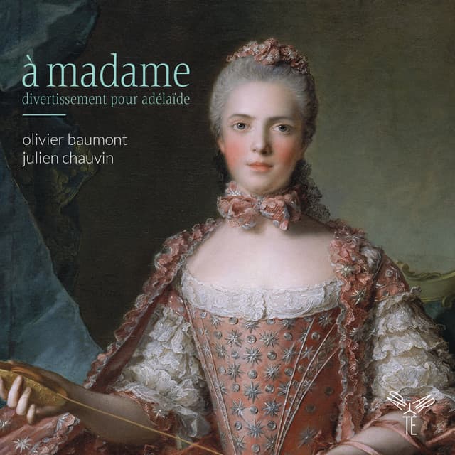 à madame: divertissement pour adelaïde - Olivier Baumont