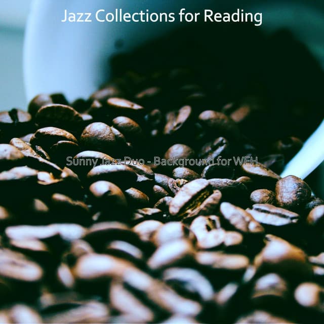 Sunny Jazz Duo - Background for WFH - Jazz Collections for Reading