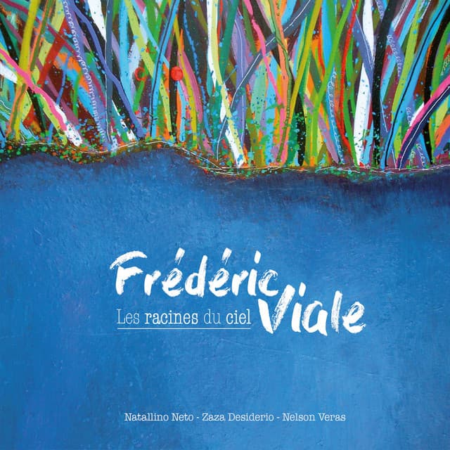 Les racines du ciel - Frédéric Viale