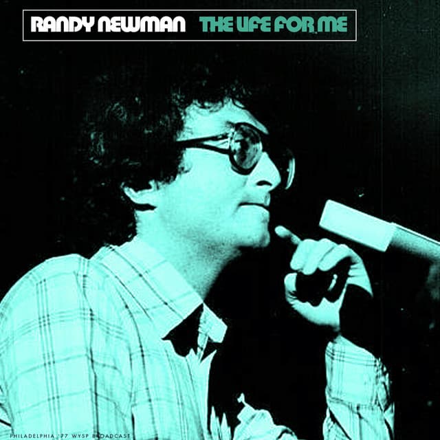 The Life For Me - Randy Newman