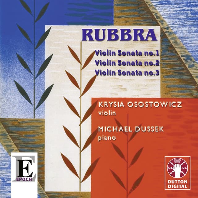Rubbra: Violin Sonatas Nos. 1, 2 & 3 - Edmund Rubbra