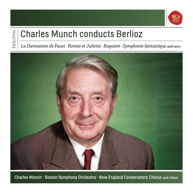 Charles Munch Conducts Berlioz - Hector Berlioz