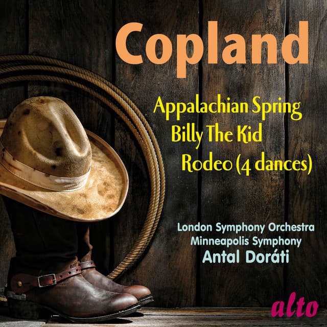 Copland: Billy the Kid, Appalachian Spring; Rodeo - Aaron Copland