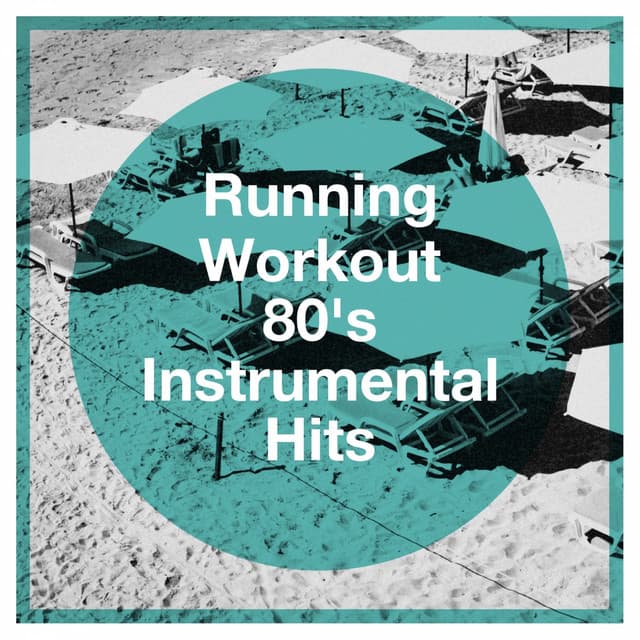 Running Workout 80's Instrumental Hits - Génération 80