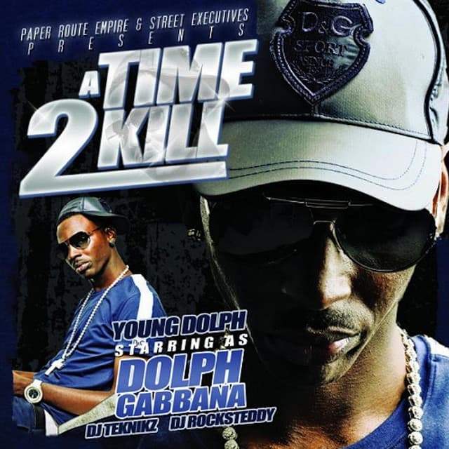 A Time 2 Kill - Young Dolph