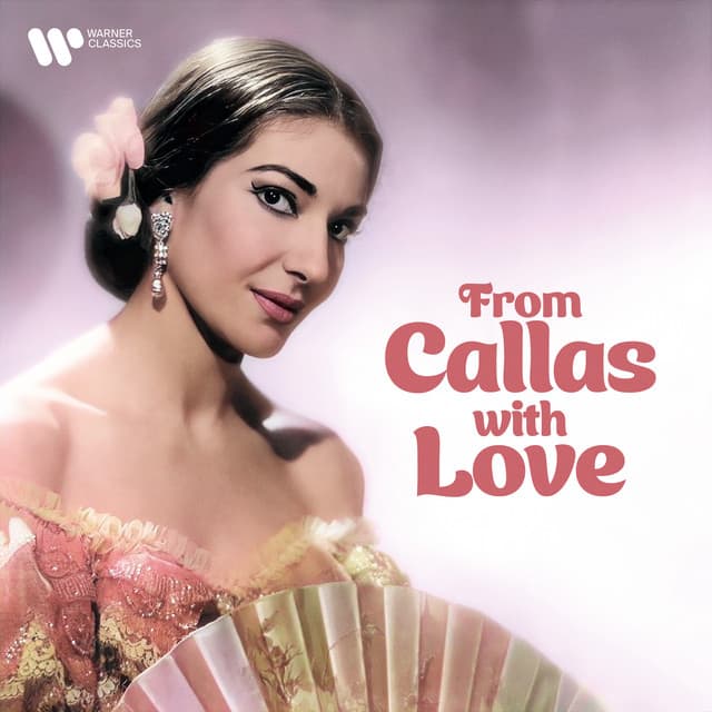 From Callas With Love - Maria Callas