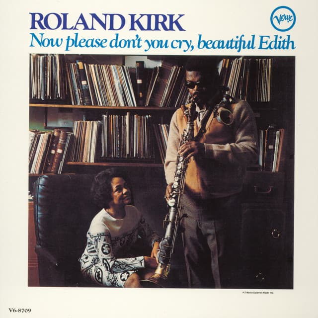 Now Please Don't You Cry, Beautiful Edith - Rahsaan Roland Kirk