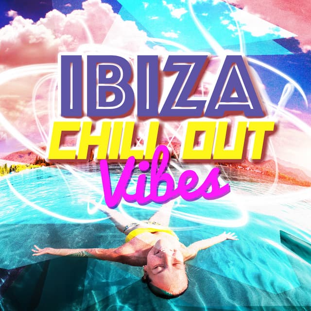 Ibiza Chill out Vibes - Chill Out Del Mar