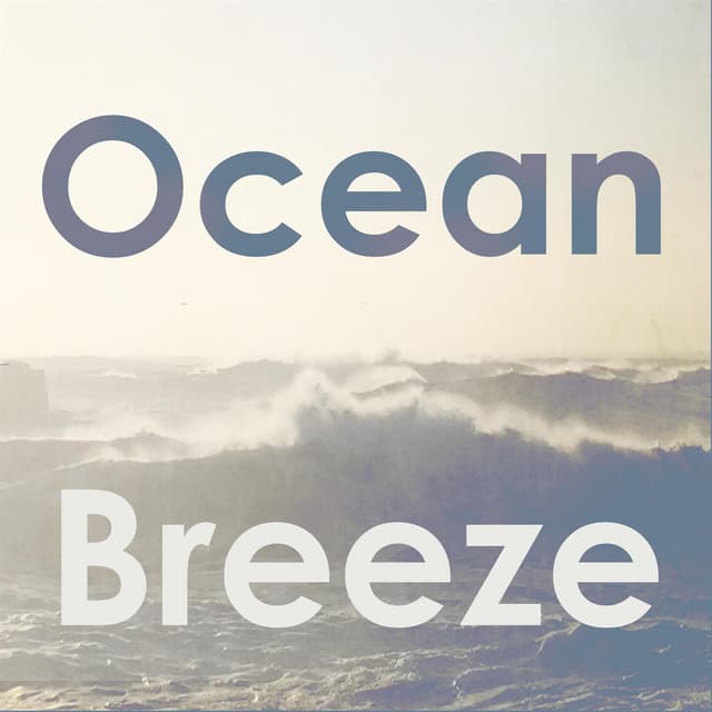 Ocean Breeze - Best Relaxation Music