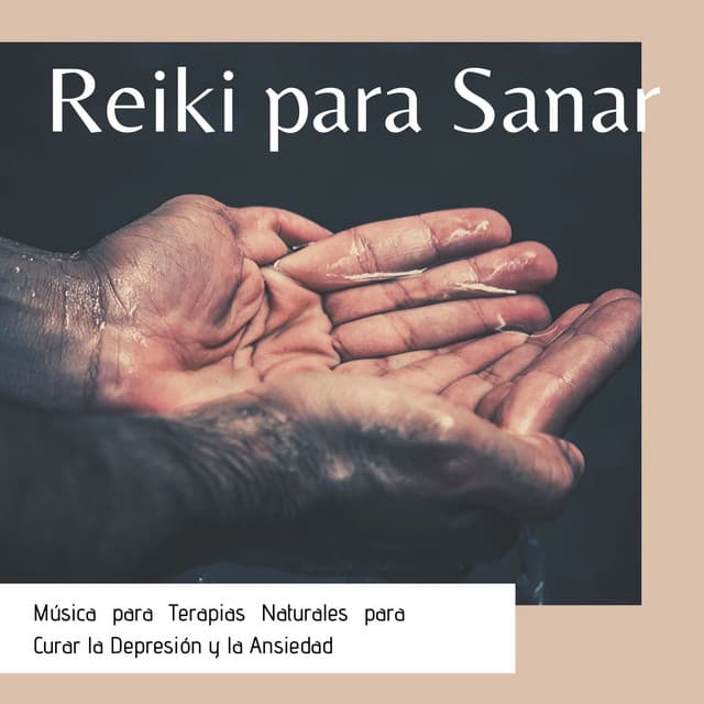 Reiki para Sanar: Música para Terapias Naturales para Curar la Depresión y la Ansiedad - Reiki Armonía