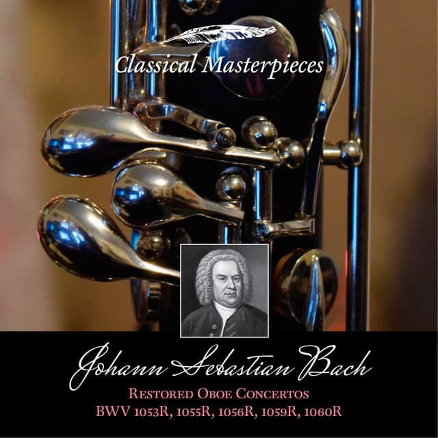 Johann Sebastian Bach: Restored Oboe Concertos BWV1053R, 1055R,1056R,1059R & BWV1060R - Ingo Goritzki