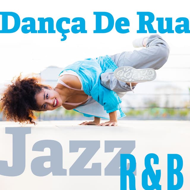 Dança De Rua: Coleção de Música Instrumental Jazz R&B - Smooth Jazz Journey Ensemble