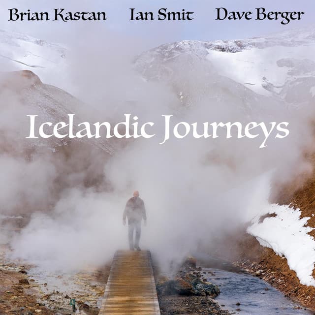 Icelandic Journeys - Brian Kastan