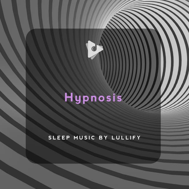 Hypnosis - Sleep Music by Lullify
