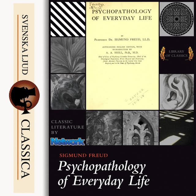 Psychopathology of Everyday Life - Sigmund Freud