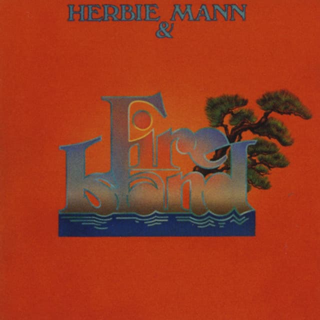 Herbie Mann & Fire Island - Herbie Mann