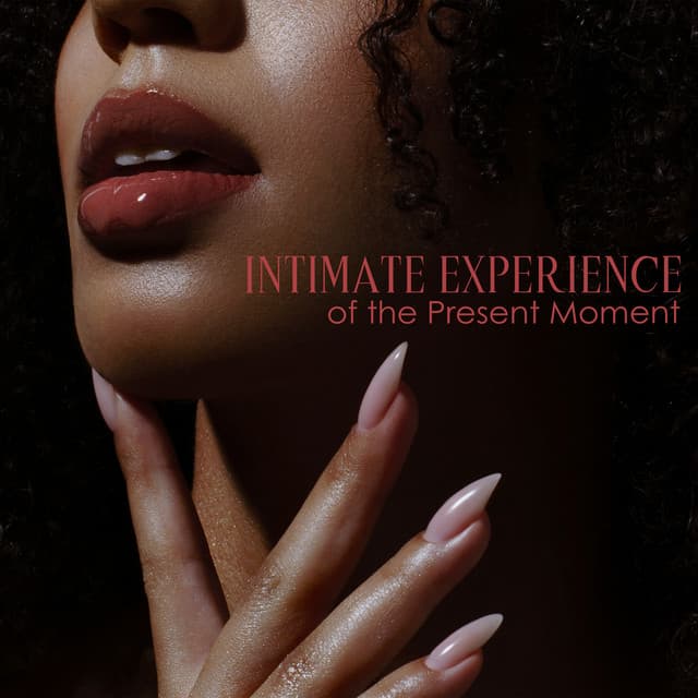 Intimate Experience of the Present Moment - Tantra Yoga Masters