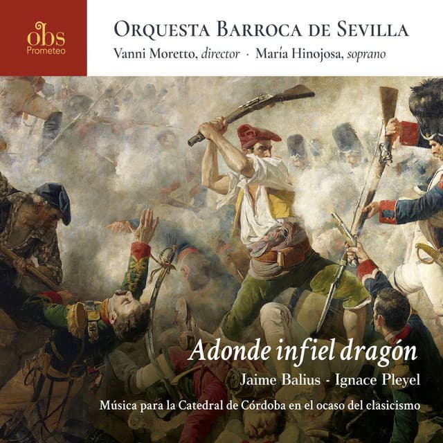 Adonde infiel dragón. Jaime Balius - Ignace Pleyel. Música para la Catedral de Córdoba en el ocaso del clasicismo - Jaime Balius