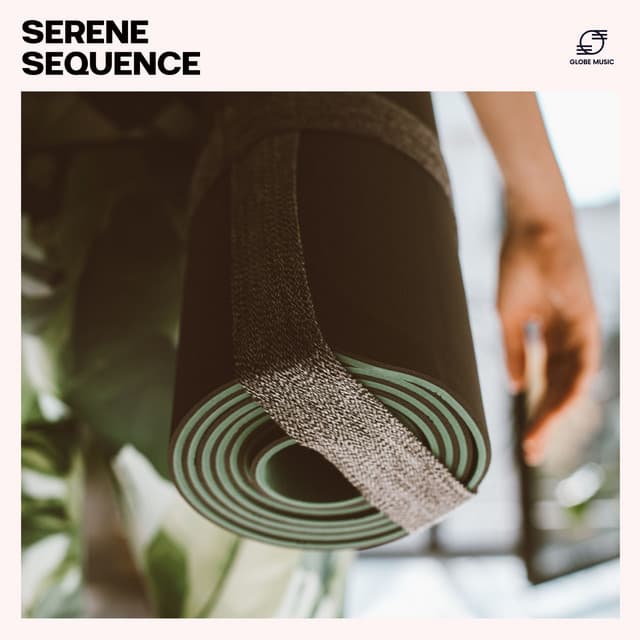 Serene Sequence: Relaxing Yoga Music - Yoga Music Collective