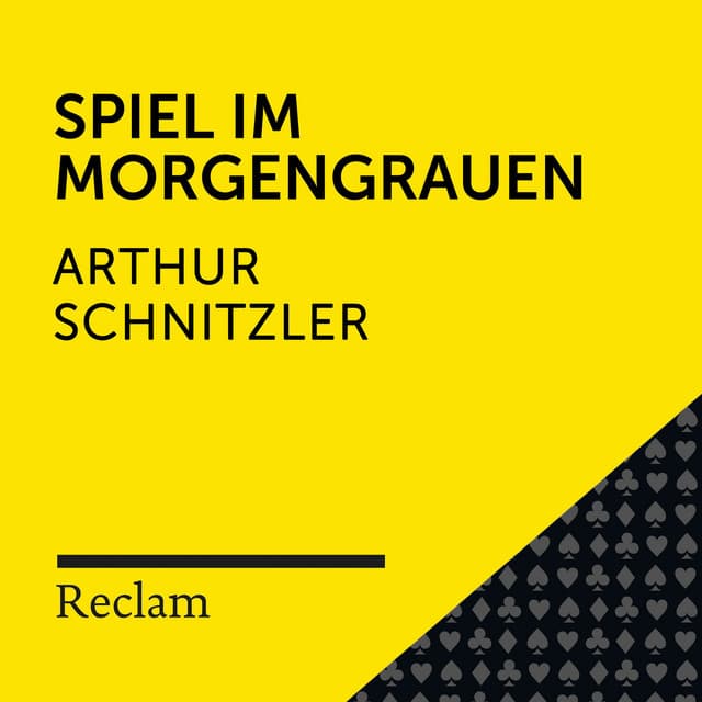 Schnitzler: Spiel im Morgengrauen - Reclam Hörbücher