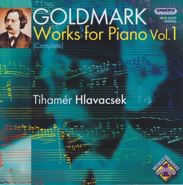 Goldmark: Complete Works for Piano, Vol. 1 - Karl Goldmark