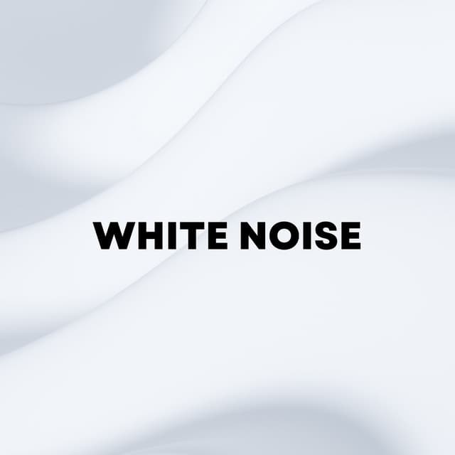 White Noise - Deep Sleep White Noise