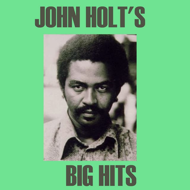 John Holt's Big Hits - John Holt