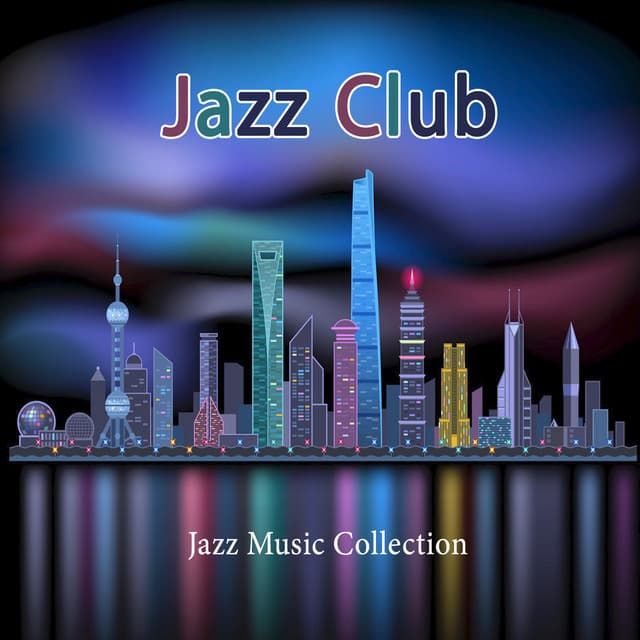 Jazz Club - Sounds of Love and Relaxation Music