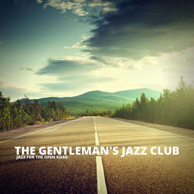 Jazz For The Open Road - The Gentleman's Jazz Club