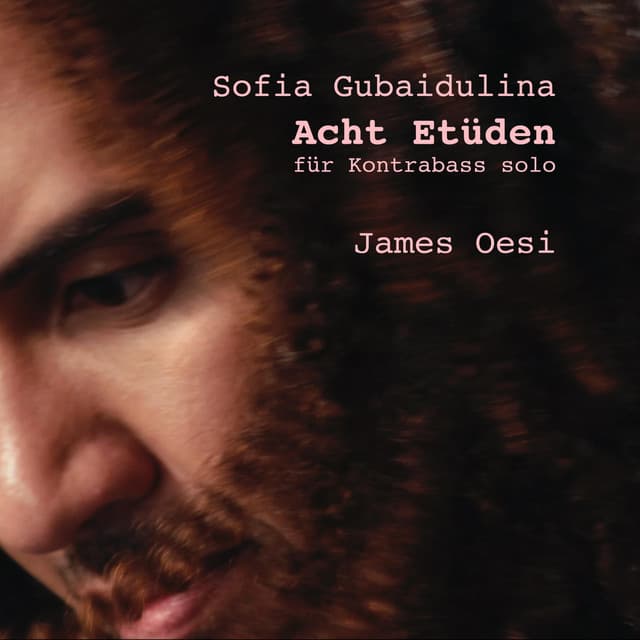 Acht Etüden Für Kontrabass Solo - Sofia Gubaidulina - Sofia Gubaidulina