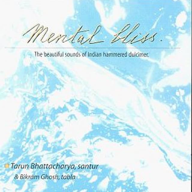 Mental Bliss - Tarun Bhattacharya