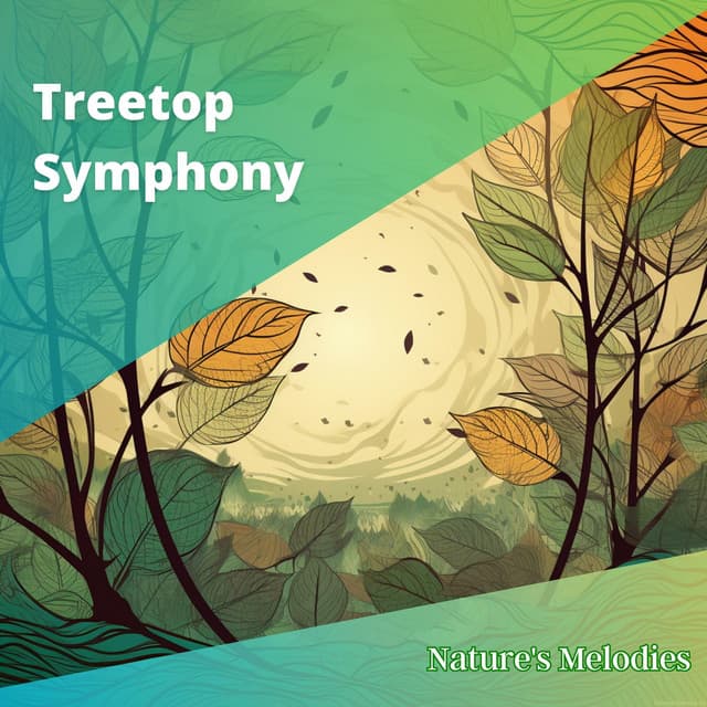 Treetop Symphony - Nature's Melodies