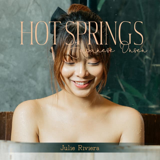 Hot Springs: Japanese Onsen - Julie Riviera